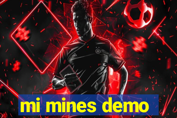 mi mines demo